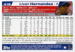 2004 Topps Baseball 418 Livan Hernandez (Back)