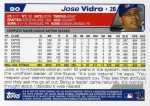 2004 Topps Baseball 90 Jose Vidro (Back)