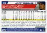2004 Topps Baseball 93 Javier Vazquez (Back)